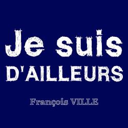 Je suis D'AILLEURS (feat. Gilles, Liz, Vanessa)