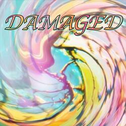 Damaged