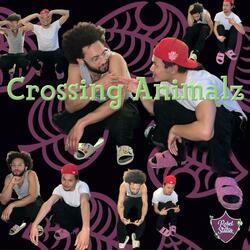 Crossing Animalz (feat. Super Frosty Snowman & Kolo)