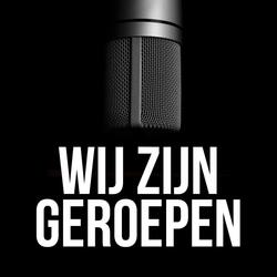 Wij zijn geroepen