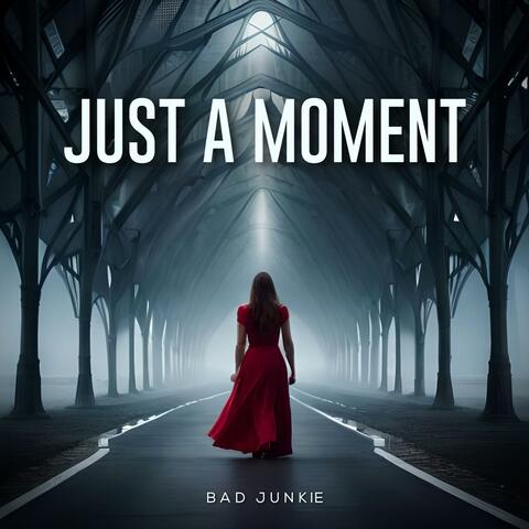 Just a Moment