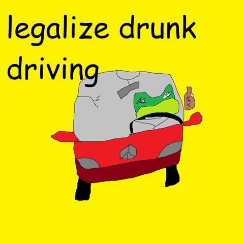 legalize drunk driving