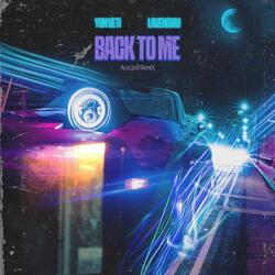 Back To Me (feat. Yun Veti & Lavendiah)