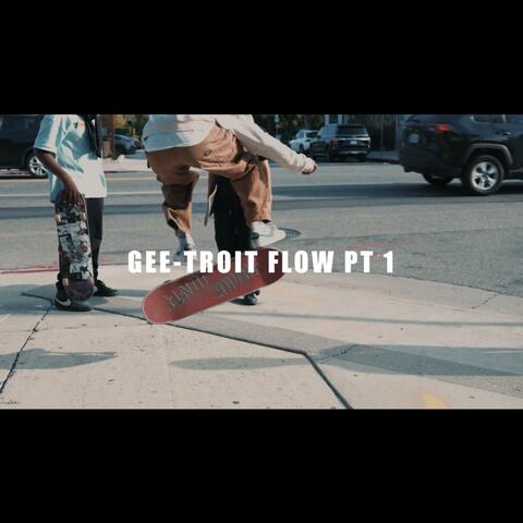 Gee-Troit Flow Pt1 (feat. SieteGang Yabbie)