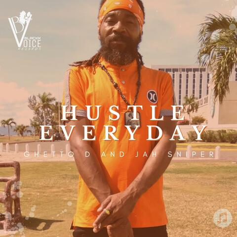 Hustle Everyday (feat. Jah Sniper)