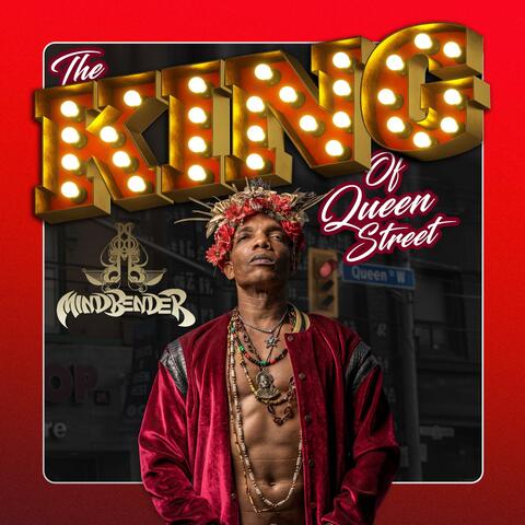 The King Of Queen Street (Queen East Side)