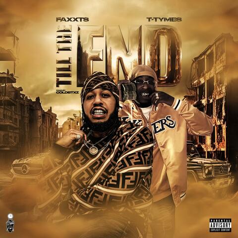 Till the end (feat. T- Tymes)