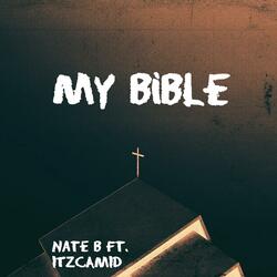 My Bible (feat. ITZCAMID)
