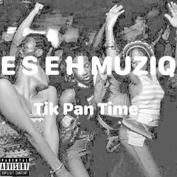 Tik Pan Time