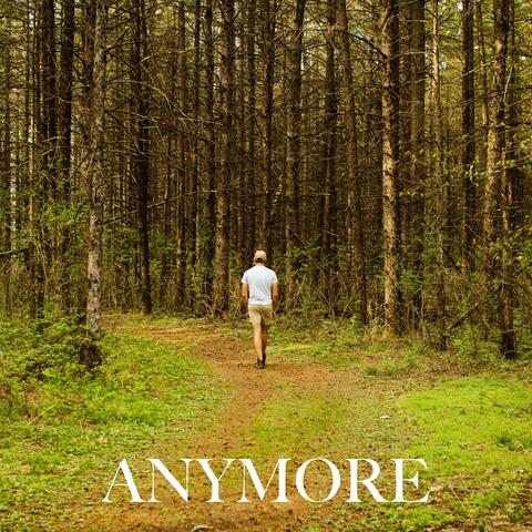 Anymore