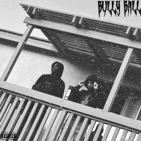 BULLYBALL. (feat. Jojo Neal)