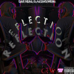 Reflection (feat. AjShowEm)