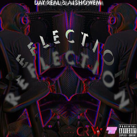 Reflection (feat. AjShowEm)