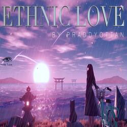 ETHNIC LOVE