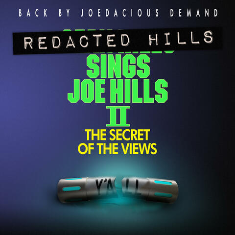 Redacted Hills Sings Joe Hills II: The Secret of the Views