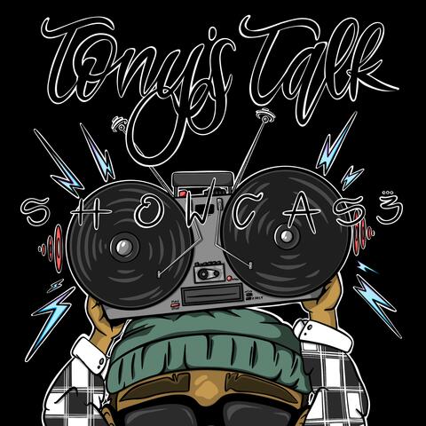 Tony's Talk Showcase (feat. Mally Muzik)
