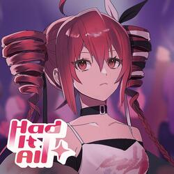 Had It All (feat. Kasane Teto)