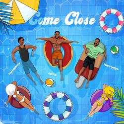 Come Close (feat. Harry Aye & Tomie Boy)