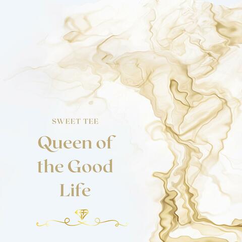 Queen of the Good Life
