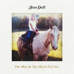 The Man In The Black Felt Hat