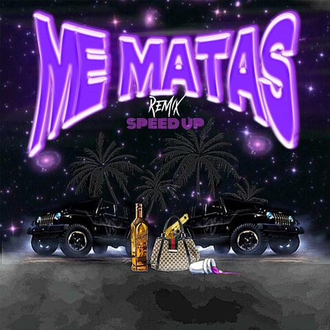 me matas remixx speed up (feat. Fernandezzz)