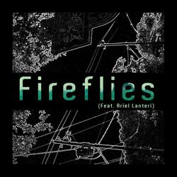Fireflies (feat. Ariel Lanteri)
