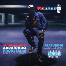 Profundamente Arraigado Problemas A.K.A. Deep Rooted Issues (feat. Marcellus Suber, The TimeWarps & Verbadelycks)