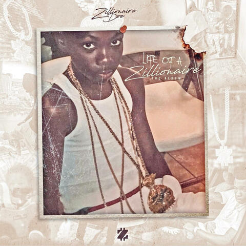 Life Of A Zillionaire "The Album"