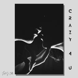 Crazy 4 U