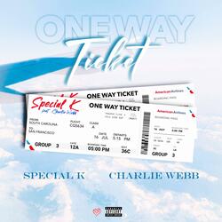 One Way Ticket (feat. Charlie Webb)
