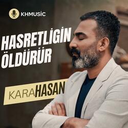 Hasretliğin Öldürür