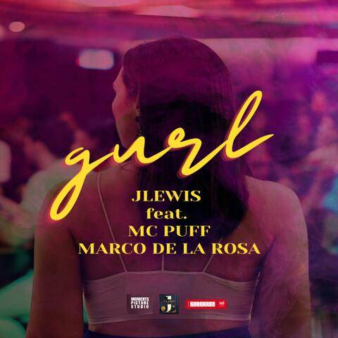GURL (feat. MC PUFF & MARCO DE LA ROSA)