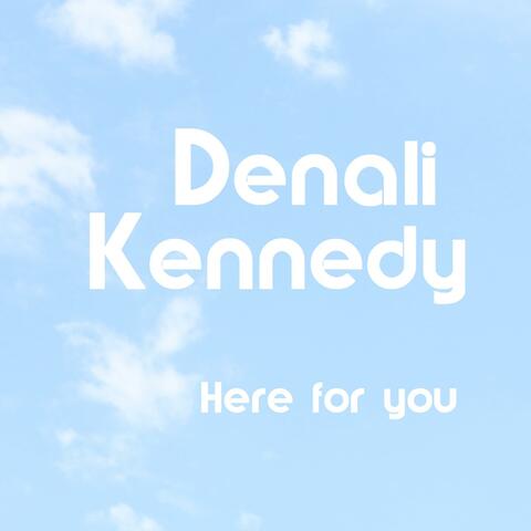 Here for You