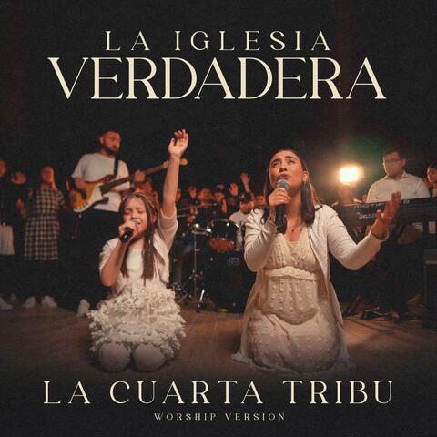 La Iglesia Verdadera Version Worship