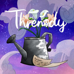 Threnody (Part Nine: Summer)