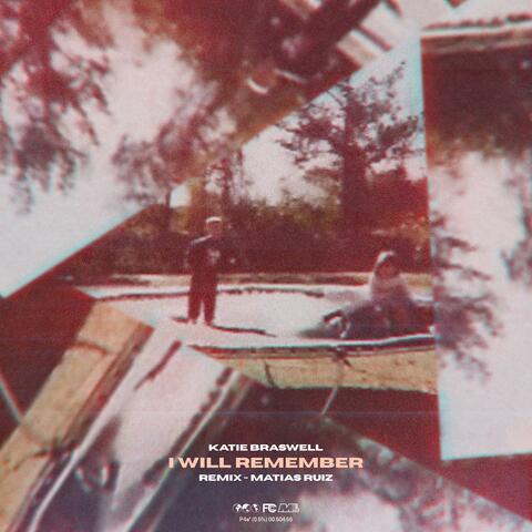 I Will Remember (Matias Ruiz Remix)