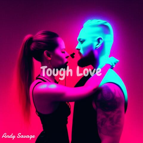 Tough Love