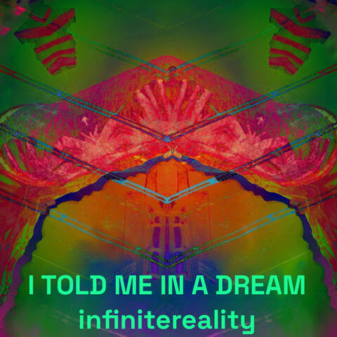 I TOLD ME IN A DREAM