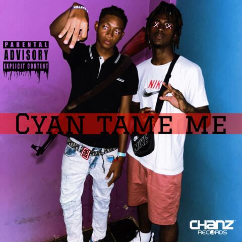 Cyan Tame Me (feat. So Hype & Lil Pablo)