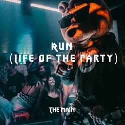 RUN (Life of the Party) [AMERICAN PSYCO] (feat. Tay Keith)