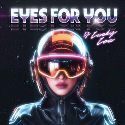Eyes For You