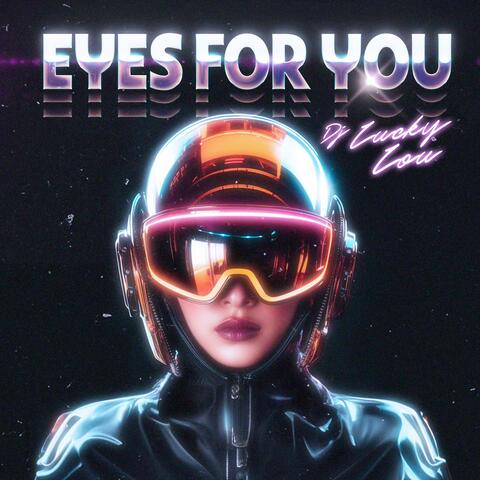 Eyes For You