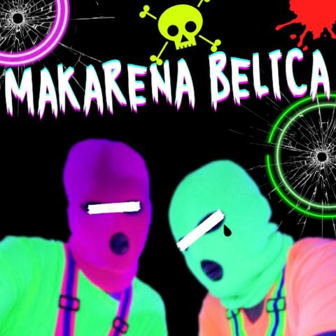 MAKARENA BELICA