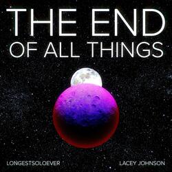 The End Of All Things (feat. Lacey Johnson)