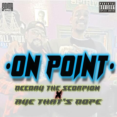 On Point (feat. Aye That's Dope)