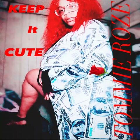 Keep it Cute