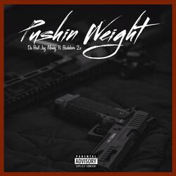 Pushin Weight (feat. Backdoe 2x)