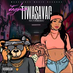 Tiwasavag (feat. 2tupondeebeatz)