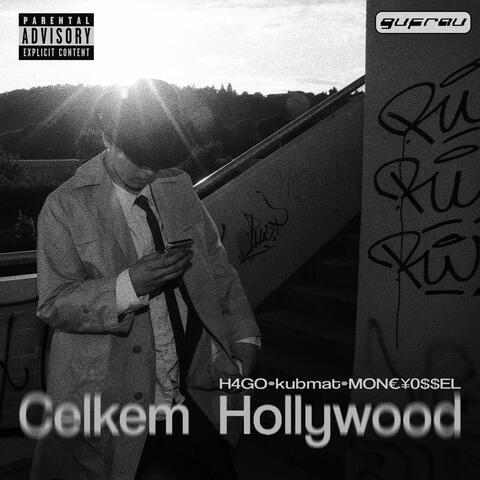Celkem Hollywood (feat. H4GO, kubmat & M0N€¥0$$€£)