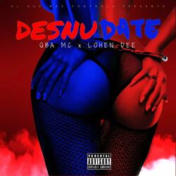 Desnudate (feat. Lohen Dee)